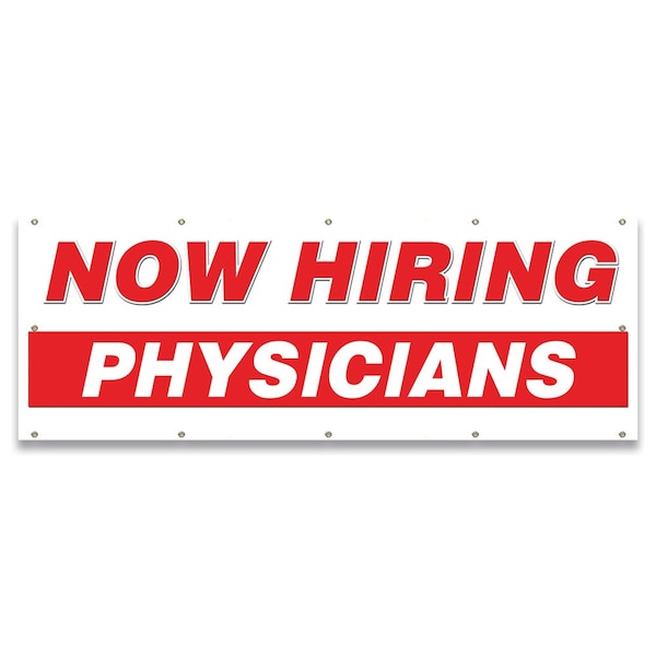 Signmission Now Hiring Physicians Banner Apply Inside Accepting Application Single Sided B-120-30289 - main